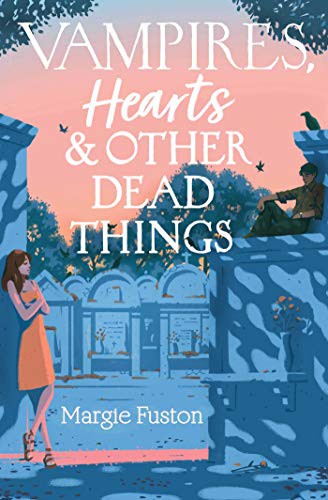 Vampires, hearts, & other dead things 