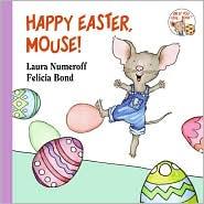 Happy Easter, Mouse! : An if you give 