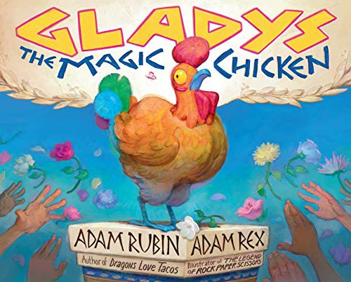 Gladys the magic chicken 