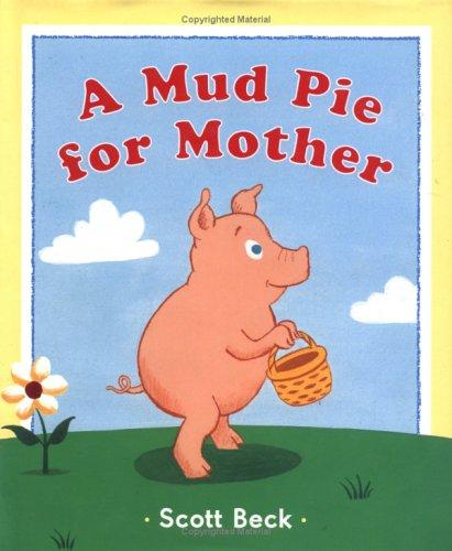 A mud pie for mother 