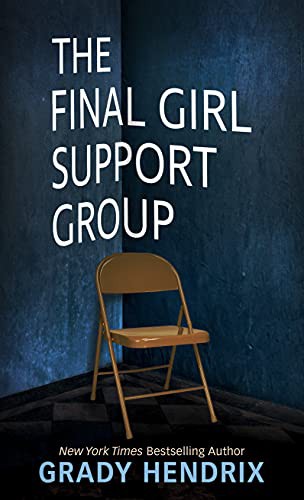 The final girl support group 