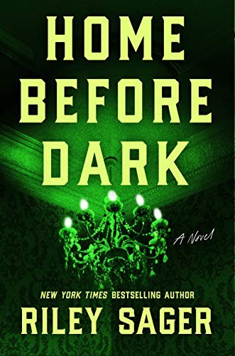 Home before dark : a novel 