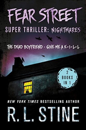 Fear Street super thriller : nightmares 