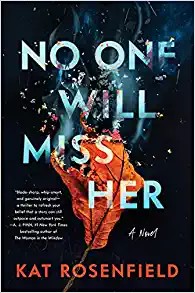 No one will miss her : a novel 