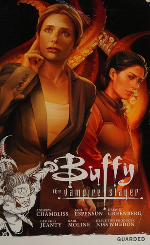 Buffy the Vampire Slayer. Season 9, volume 3, Guarded 
