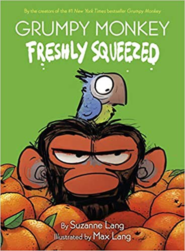 Grumpy monkey. 1, Freshly squeezed 