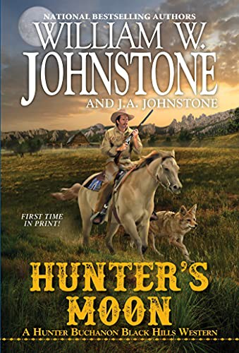 Hunter's moon : a Hunter Buchanon Black Hills Western 