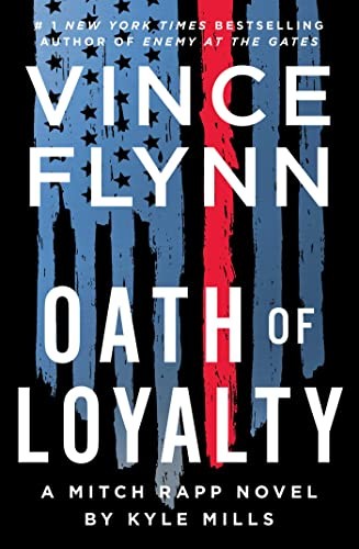 Oath of loyalty : a Mitch Rapp novel 