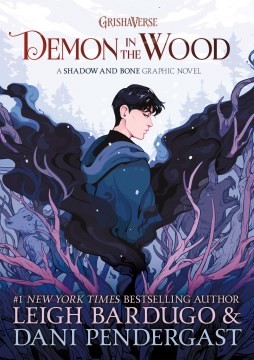 Demon in the wood : A shadow and bone graphic novel 