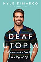 Deaf utopia : a memoir-- and a love letter to a way of life 