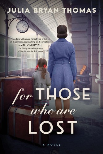 For those who are lost : a novel 