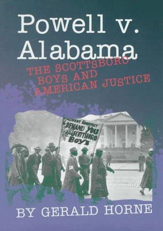 Powell v. Alabama : the Scottsboro boys and American justice 