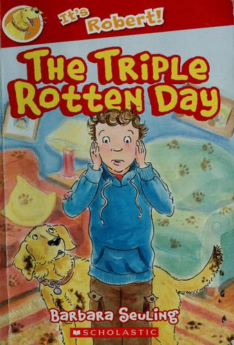 Robert and  the triple rotten day 