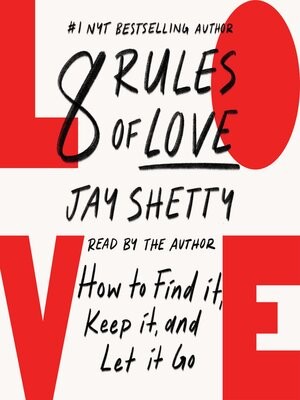 8 rules of love : how to find it, keep it, and let it go 