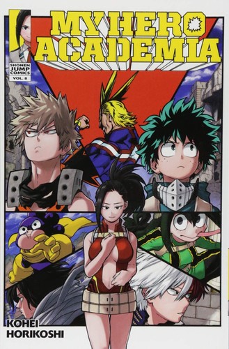 My hero Academia. Vol. 8, Yaoyorozu rising 