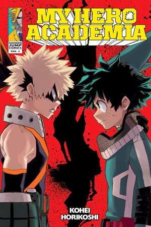 My hero academia. Vol. 2, Rage, you damned nerd 