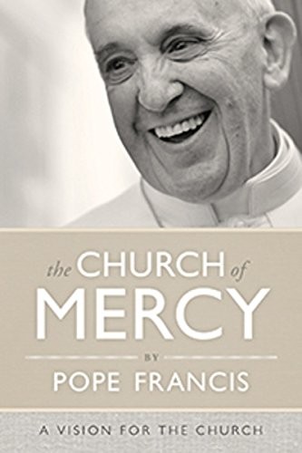 The church of mercy : a vision for the church 