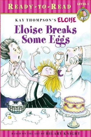 Eloise breaks some eggs 