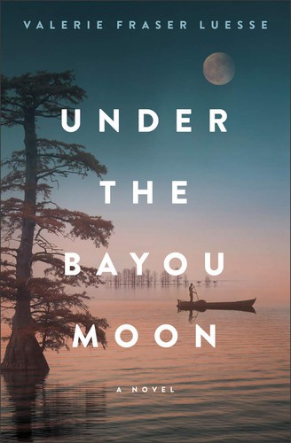Under the bayou moon : a novel 