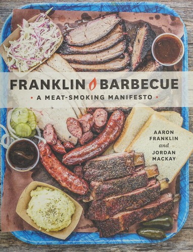 Franklin barbecue : a meat-smoking manifesto 