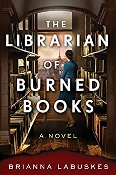 The librarian of burned books : a novel 
