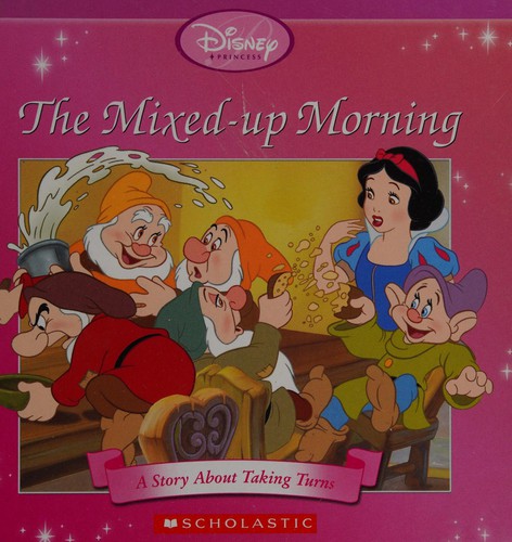 The mixed-up morning, a story about taking turns : Disney princess 