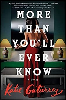 More than you'll ever know : a novel 