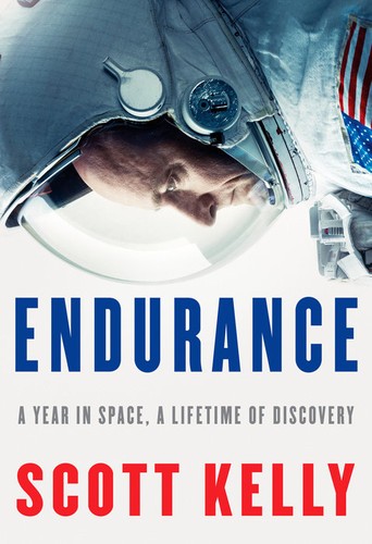 Endurance : a year in space, a lifetime of discovery 