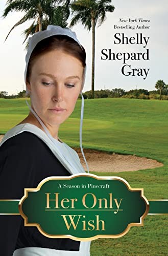 Her only wish A season in Pinecraft 