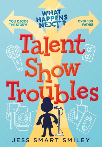 What Happens Next?: Talent show troubles 