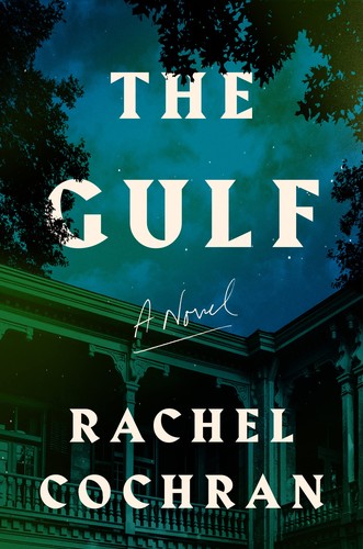 The Gulf : a novel 