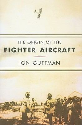 The origin of the fighter aircraft 