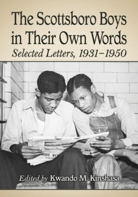 The Scottsboro boys in their own words : selected letters, 1931-1950 