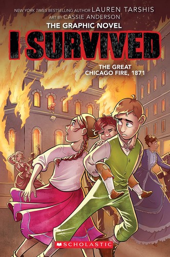 I survived the Great Chicago Fire, 1871 : the graphic novel 