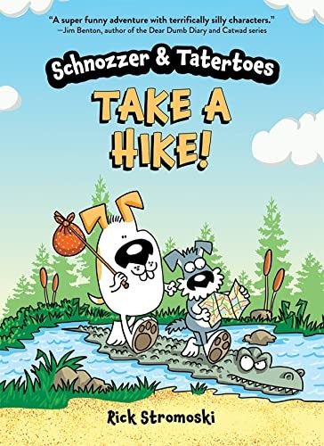 Schnozzer & Tatertoes : take a hike! 