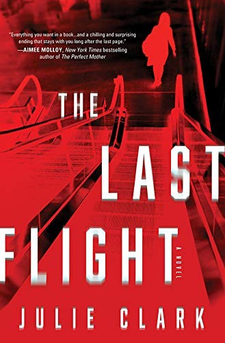 The last flight : a novel 