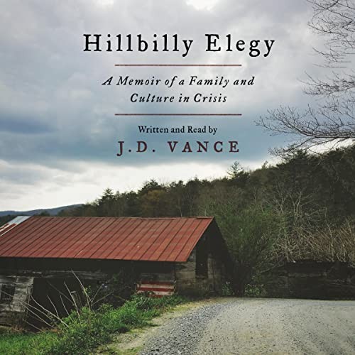 Hillbilly Elegy : a memoir of a family and culture in crisis 