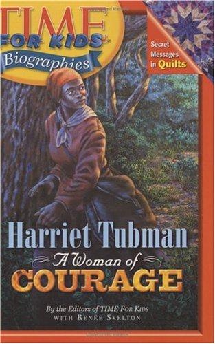 Harriet Tubman, a woman of courage 