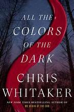 All the colors of the dark : a novel 