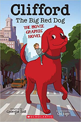 Clifford the big red dog : the movie graphic novel 