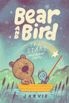 Bear and bird : the stars and other stories 