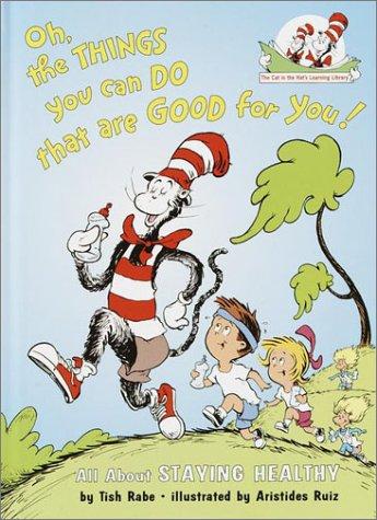 Oh the things you can do that are good for you!: The cat in the hat 
