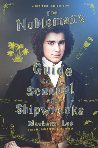 The nobleman's guide to scandal and shipwrecks : Montague siblings 