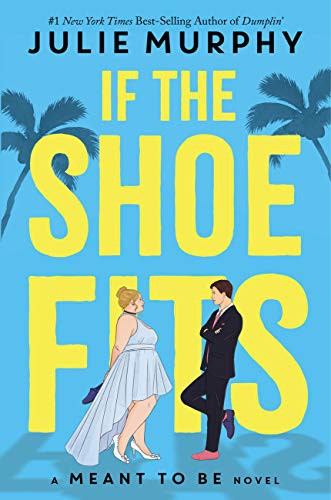 If the shoe fits : Meant to be novel 