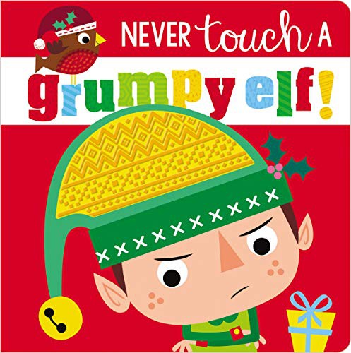 Never touch a grumpy elf! 