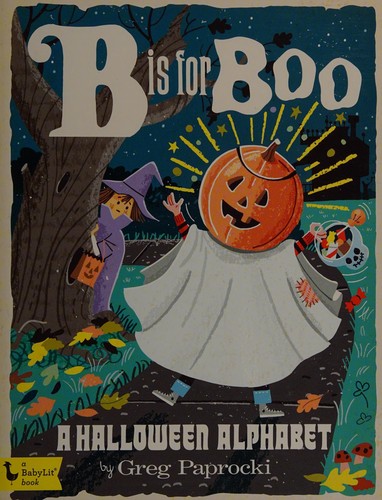 B is for boo : a Halloween alphabet 