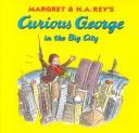 Curious George in the big city  Cover Image