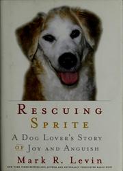 Rescuing Sprite : a dog lover's story of joy and anguish  Cover Image