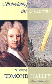 Scheduling the heavens : the story of Edmond Halley  Cover Image