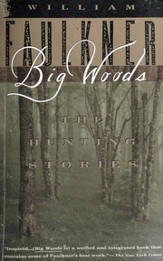 Big woods : the hunting stories  Cover Image